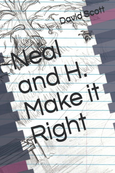 Neal and H. Make it Right : 3 by David Lee Scott - Paperback