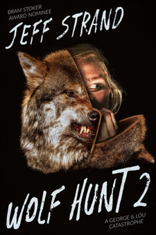 Wolf Hunt 2 : 2 by Jeff Strand - Paperback