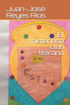 El misterioso club literario by Juan-Jose Reyes Rios - Paperback