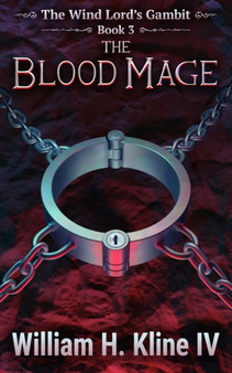 The Blood Mage : 3 by William Kline - Paperback