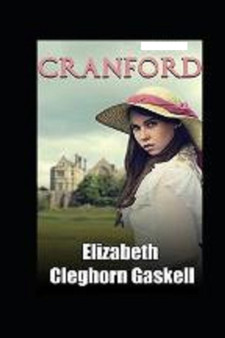 Cranford Annotated by Elizabeth Cleghorn Gaskell - Paperback