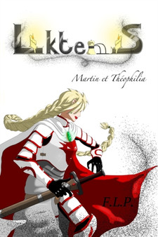 Liktenis : Martin et Theophilia : 1 by F L P - Paperback
