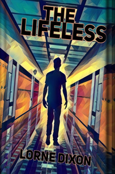 The Lifeless by Lorne Dixon - Paperback