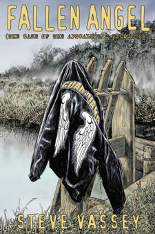 Fallen Angel : The Case of the Apocalyptic Encounter : 5 by Steve Vassey - Paperback