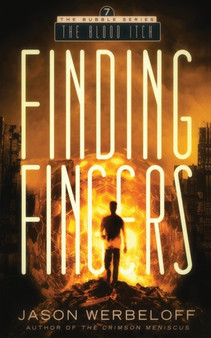 Finding Fingers : The Blood Itch : 7 by Jason Werbeloff - Paperback