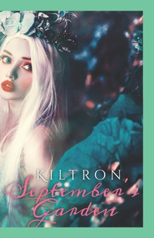 September's Garden by Kiltron - Paperback