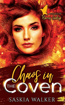 Chaos in the Coven : 3 by Saskia Walker - Paperback