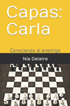 Capas : Carla: Conociendo al enemigo by Nia Delaire - Paperback
