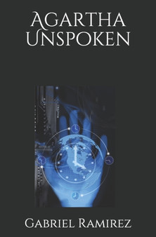 Agartha Unspoken by Gabriel Ramirez - Paperback