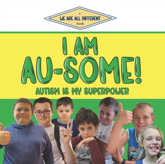I Am Au-Some! : Autism Is My Superpower
