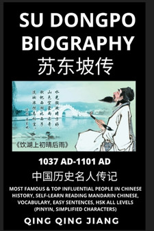 Su Dongpo Biography : Tang Poet, Most Famous  Top Influential People in History, Self-Learn Reading Mandarin Chinese, Vocabulary, Easy Sentences, HSK All Levels (Pinyin, Simplified Characters)