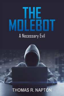 The Molebot : A Necessary Evil