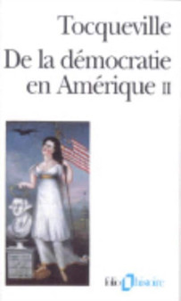 De la democratie en Amerique II