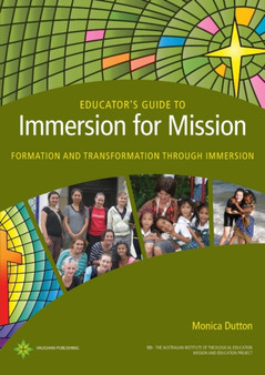 Educator's Guide to Immersion for Mission : Formation and Transformation through Immersion