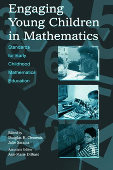 Engaging Young Children in Mathematics : Standards for Early Childhood Mathematics Education