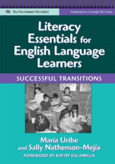 Literacy Essentials for English Language Learners : Successful Transitions