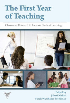 The First Year of Teaching : Classroom Research to Increase Student Learning