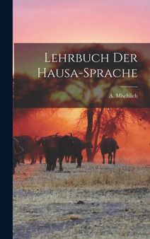 Lehrbuch Der Hausa-Sprache