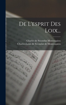 De L'esprit Des Loix...