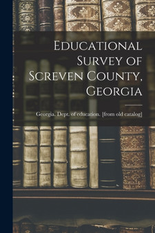 Educational Survey of Screven County, Georgia