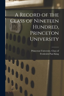 A Record of the Class of Nineteen Hundred, Princeton University