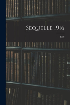 Sequelle 1916; 1916