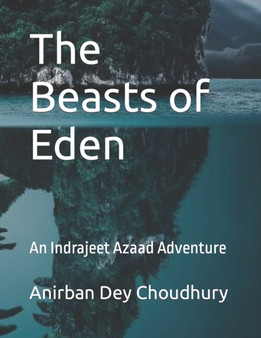 The Beasts of Eden : An Indrajeet Azaad Adventure : 1