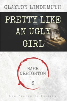Pretty Like an Ugly Girl : Low Profanity Edition : 3