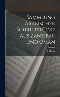 Sammlung Arabischer Schriftstucke Aus Zanzibar Und Oman