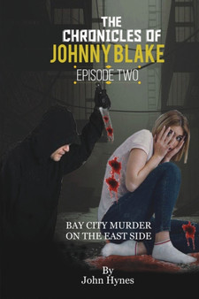 Bay City Murder on the East Side : Mysteries of John Blake, P.I. : 2