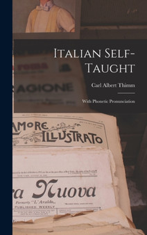 Italian Self-Taught : With Phonetic Pronunciation