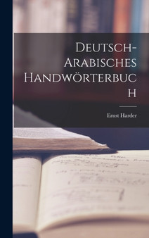 Deutsch-Arabisches Handworterbuch