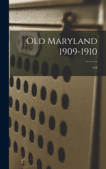 Old Maryland 1909-1910; 5-6