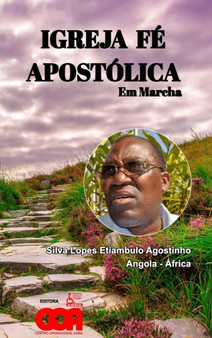 Igreja Fe Apostolica em Marcha : coleccao Igreja Fe Apostolica