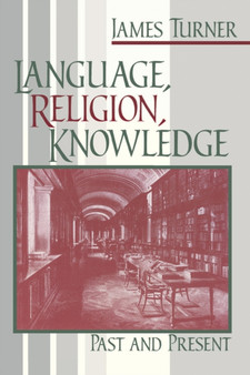 Language, Religion, Knowledge : Past and Present