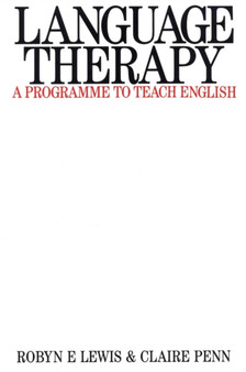Language Therapy : A Programme to Teach English