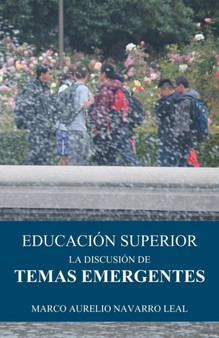 Educacion superior : La discusion de temas emergentes