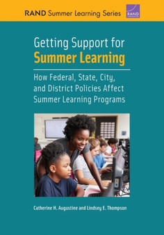 Getting Support for Summer Learning : How Federal, State, City, and District Policies Affect Summer Learning Programs