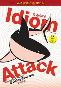 Idiom Attack Vol. 2 : Doing Business (Sim. Chinese Edition)
