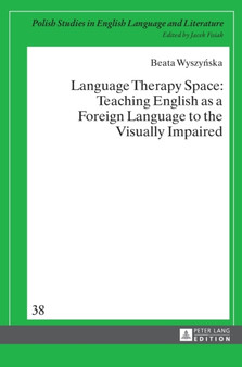 Language Therapy Space : Teaching English as a Foreign Language to the Visually Impaired : 38