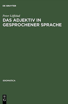 Das Adjektiv in gesprochener Sprache : 16