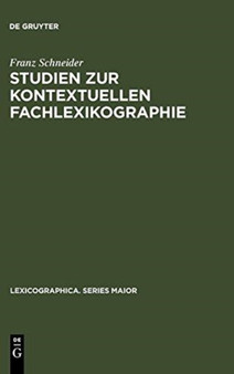 Studien Zur Kontextuellen Fachlexikographie : Das Deutsch-Franzosische Worterbuch Der Rechnungslegung : 83