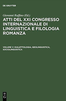 Dialettologia, Geolinguistica, Sociolinguistica