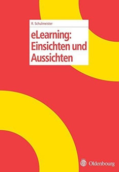 Elearning : Einsichten Und Aussichten