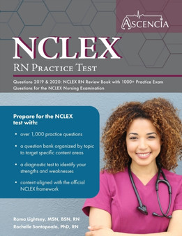 NCLEX-RN Practice Test Questions 2019 And 2020 : NCLEX RN Review Book with 1000+ Practice Exam Questions for the NCLEX Nursing Examination