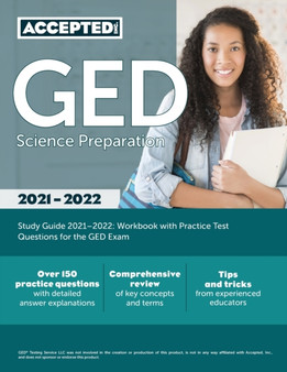 GED Science Preparation Study Guide 2021-2022 : Workbook with Practice Test Questions for the GED Exam