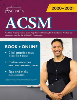 ACSM Certified Personal Trainer Exam Prep : Personal Training Study Guide and Practice Test Questions Book for the ACSM CPT Examination