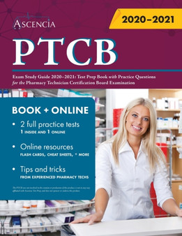 PTCB Exam Study Guide 2020-2021 : Test Prep Book with Practice Questions for the Pharmacy Technician Certification Board Examination
