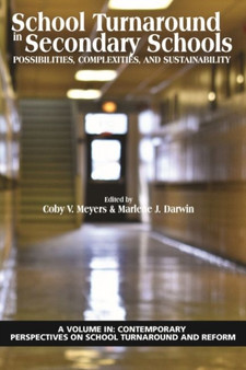 School Turnaround in Secondary Schools : Possibilities, Complexities, and Sustainability