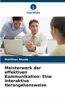 Meisterwerk der effektiven Kommunikation : Eine interaktive Herangehensweise